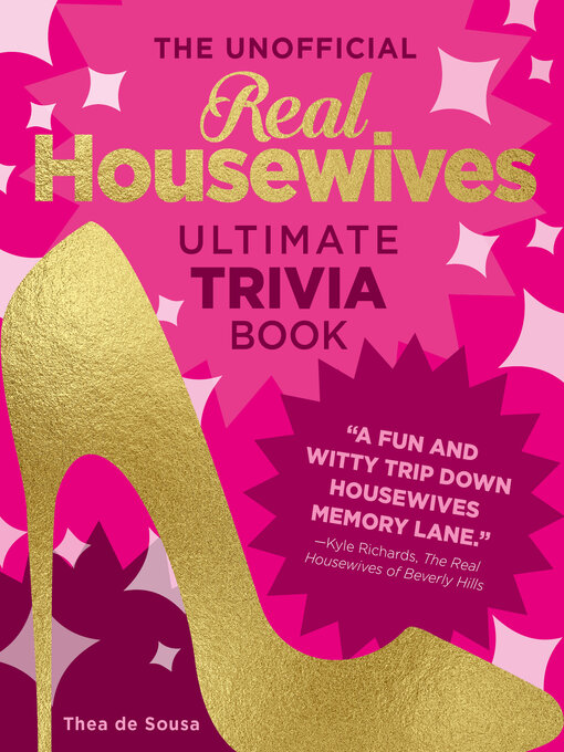 Title details for The Unofficial Real Housewives Ultimate Trivia Book by Thea de Sousa - Available